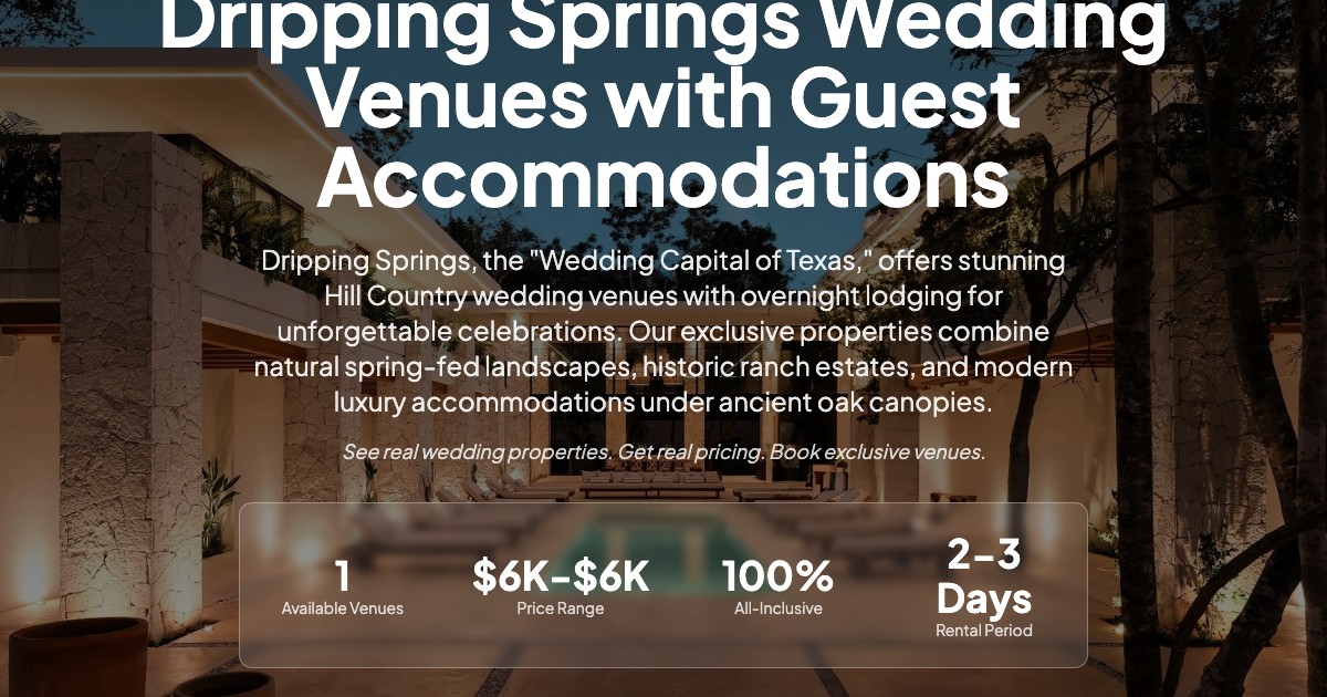 Dripping Springs Wedding Venues with Guest Lodging | Hill Country ...